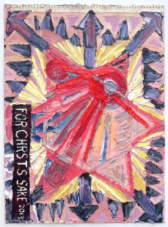 <i>Untitled (For Christ’s Sake)</i>, 2013. Oil on Paper, 18 × 24 inches.