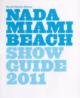 NADA Miami Beach 2011 – Whitney Claflin, Yamini Nayar, Senga Nengudi - 